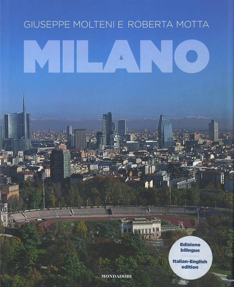 Milano. Ediz. italiana e inglese