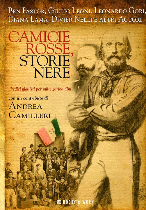 Camicie rosse, storie nere. Tredici giallisti per mille garibaldini