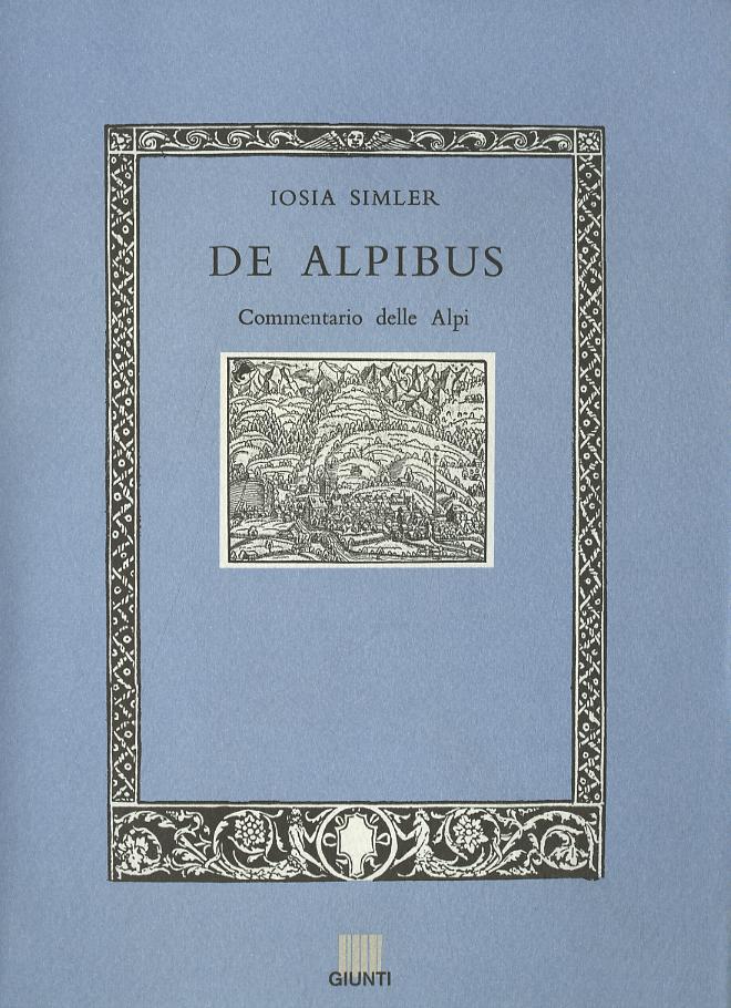 De Alpibus. Commentario delle Alpi