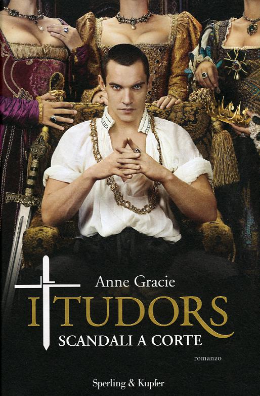 Tudors. Scandali a corte