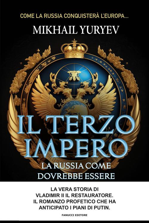 Terzo impero. La Russia come dovrebbe essere