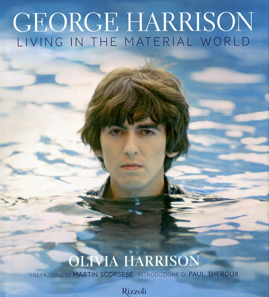 George Harrison. Living in the material world. Ediz. illustrata