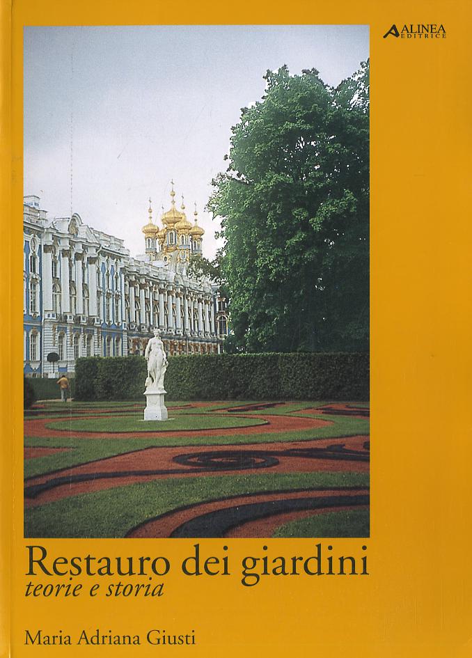 Restauro dei giardini. Teorie e storia