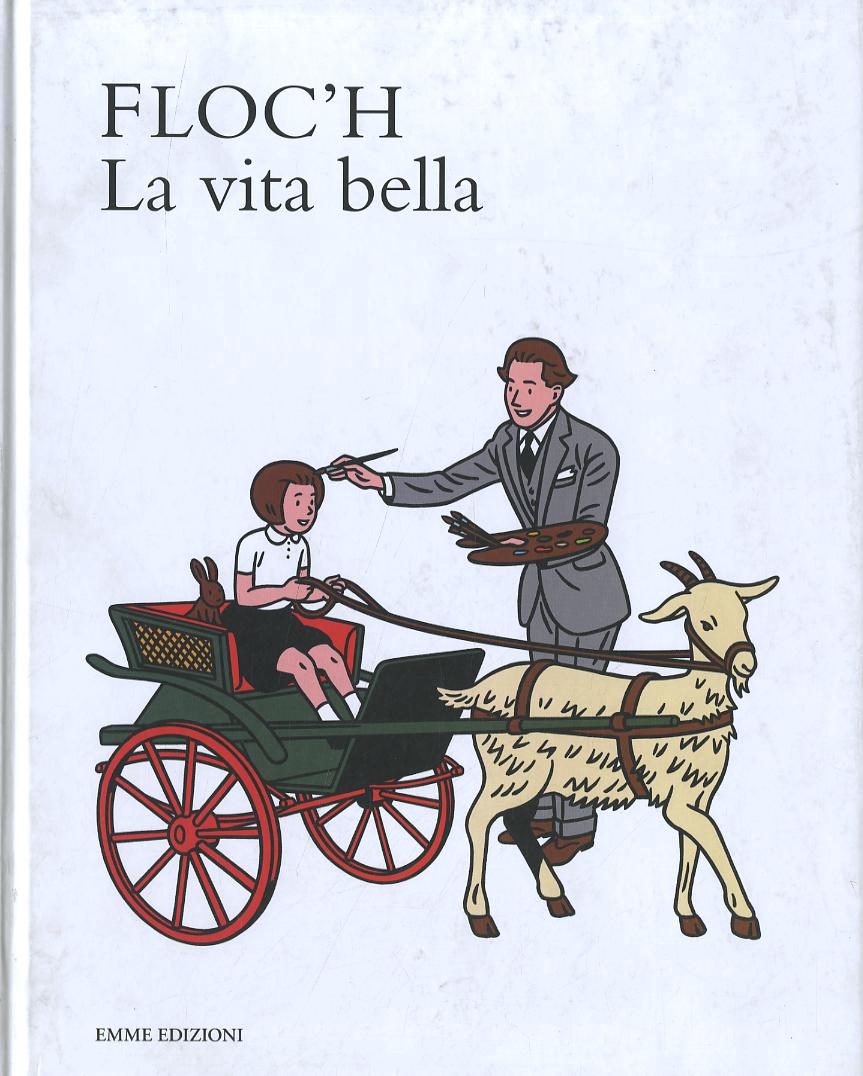 Vita bella. Ediz. illustrata
