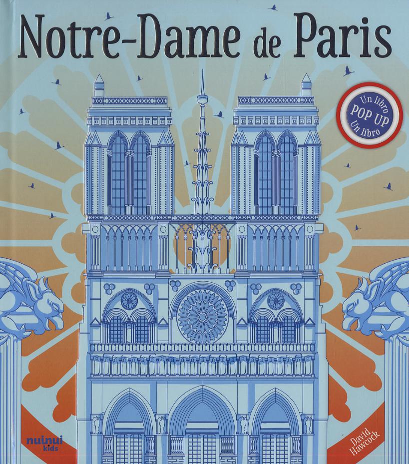 Notre-Dame de Paris. Un libro pop-up