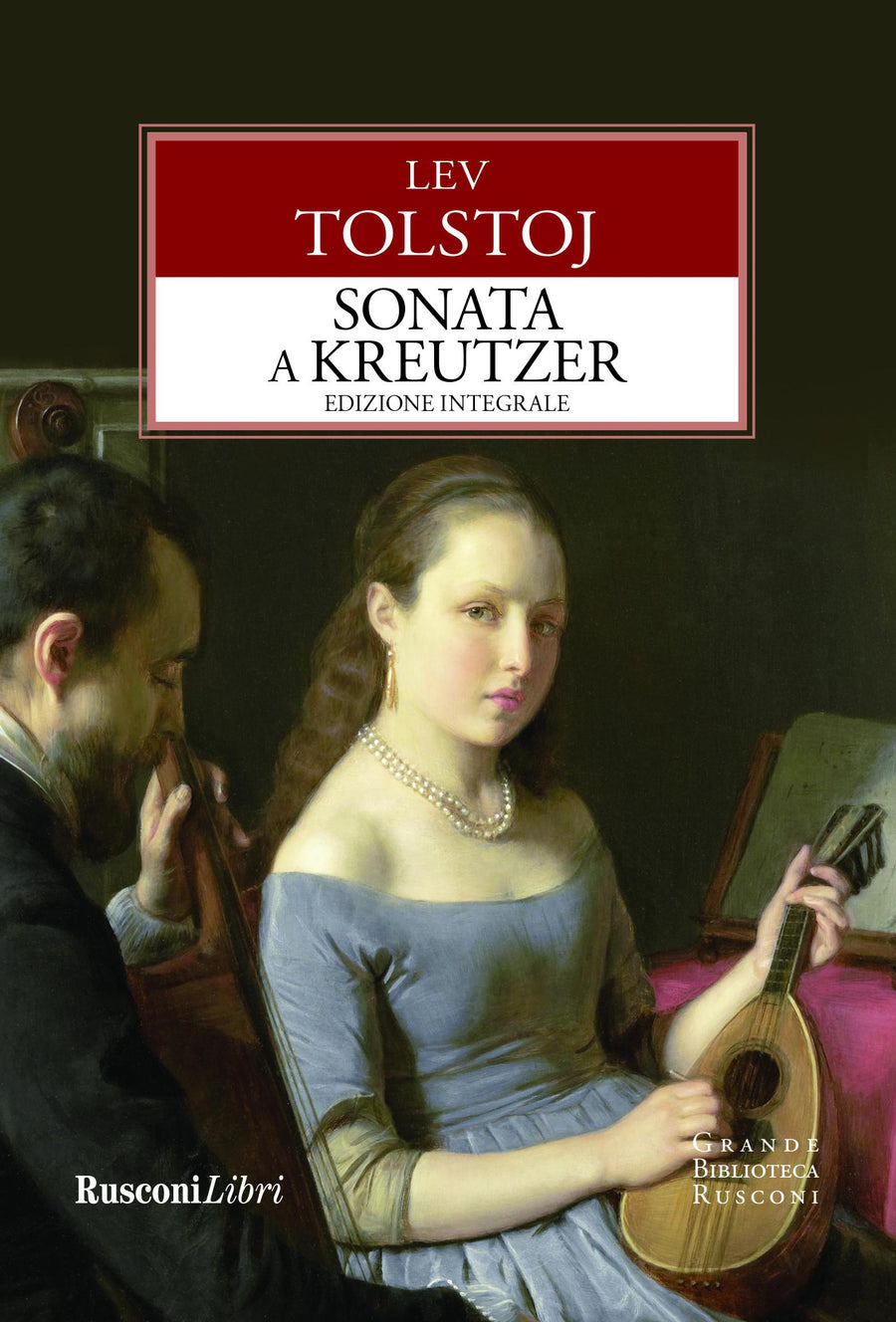 Sonata a Kreutzer. Ediz. integrale