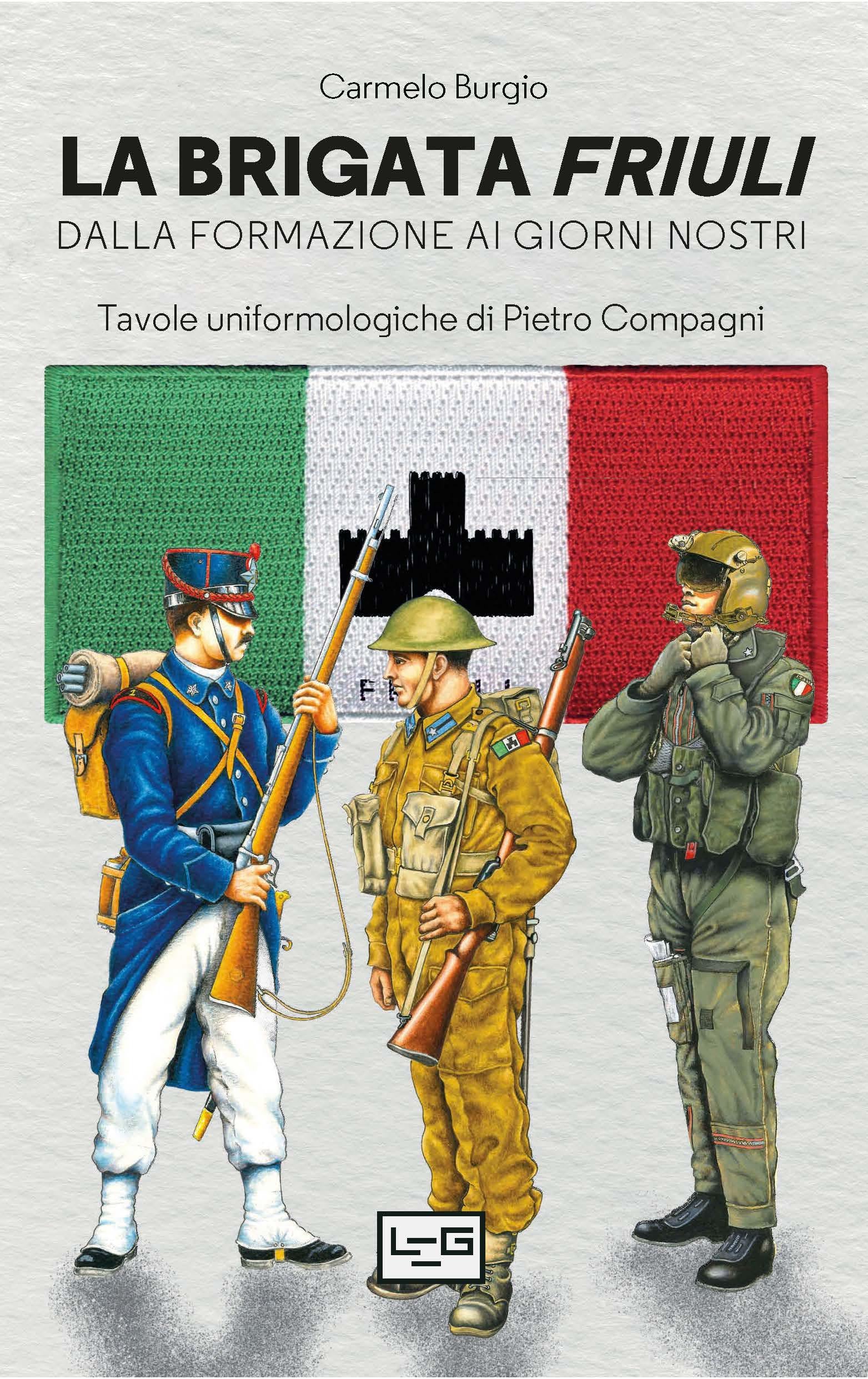 Brigata Friuli. Dalla fondazione ai giorni nostri