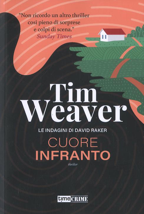 Cuore infranto. Le indagini di David Raker