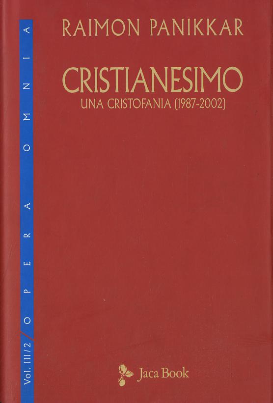 Cristianesimo. Una cristofania (1987-2002)