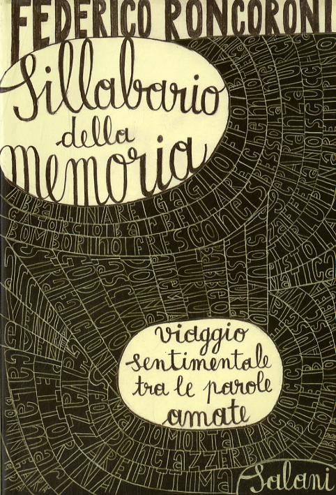 Sillabario della memoria. Viaggio sentimentale tra le parole amate