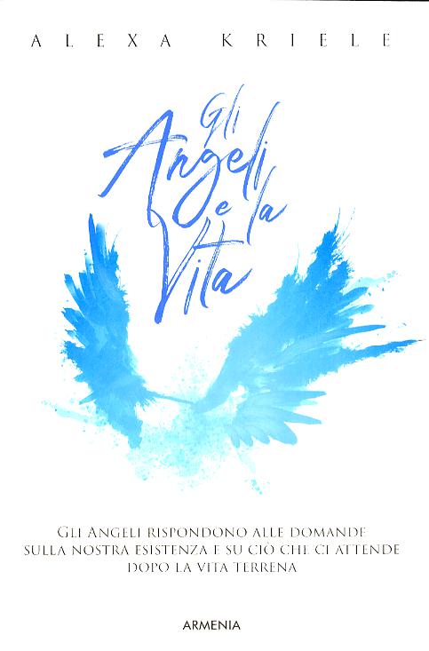 Angeli e la vita