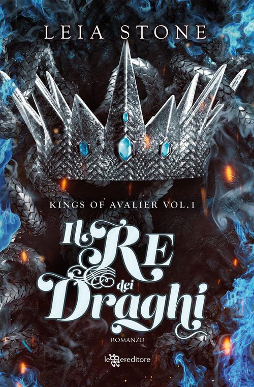 Re dei draghi. Kings of Avalier