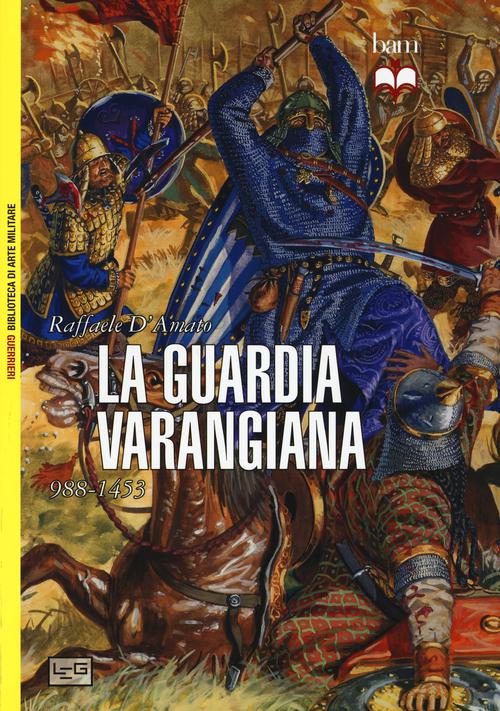 Guardia Varangiana 988-1453