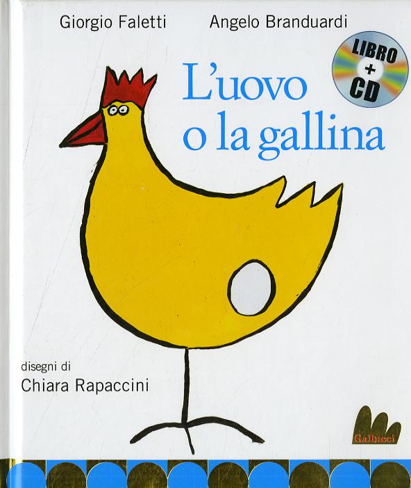 Uovo e la gallina. Ediz. illustrata. Con CD Audio