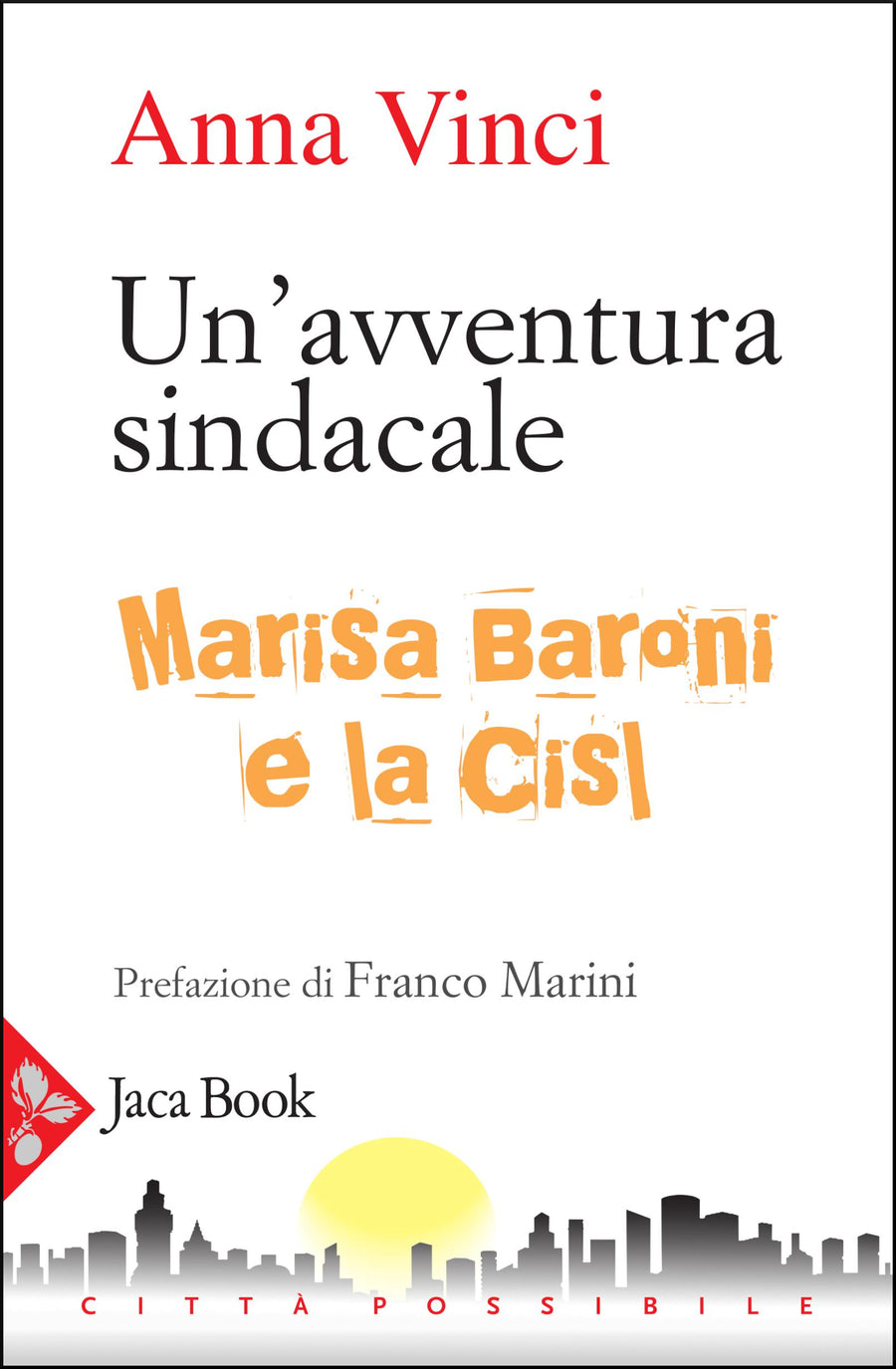 Avventura sindacale. Marisa Baroni e la Cisl