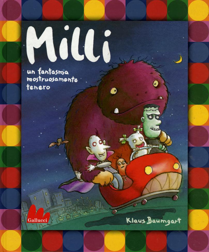 Milli. Un fantasma mostruosamente tenero