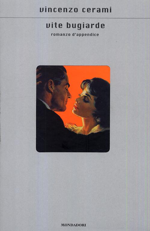 Vite bugiarde. Romanzo d appendice