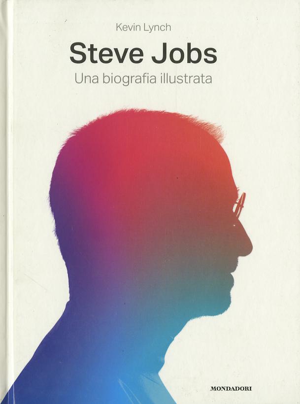 Steve Jobs. Una biografia illustrata. Ediz. illustrata
