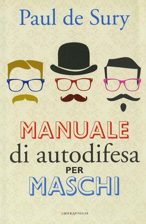 Manuale di autodifesa per maschi
