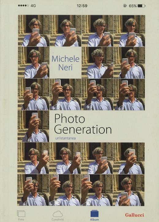 Photo generation. Un istantanea. Ediz. illustrata