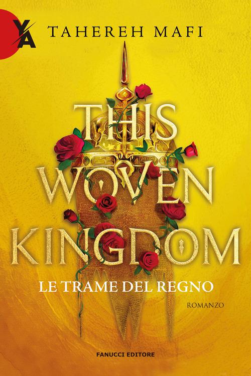 This woven kingdom. Le trame del regno