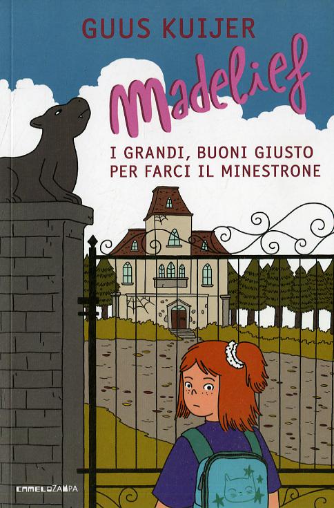 Madelief. I grandi, buoni giusto per farci il minestrone