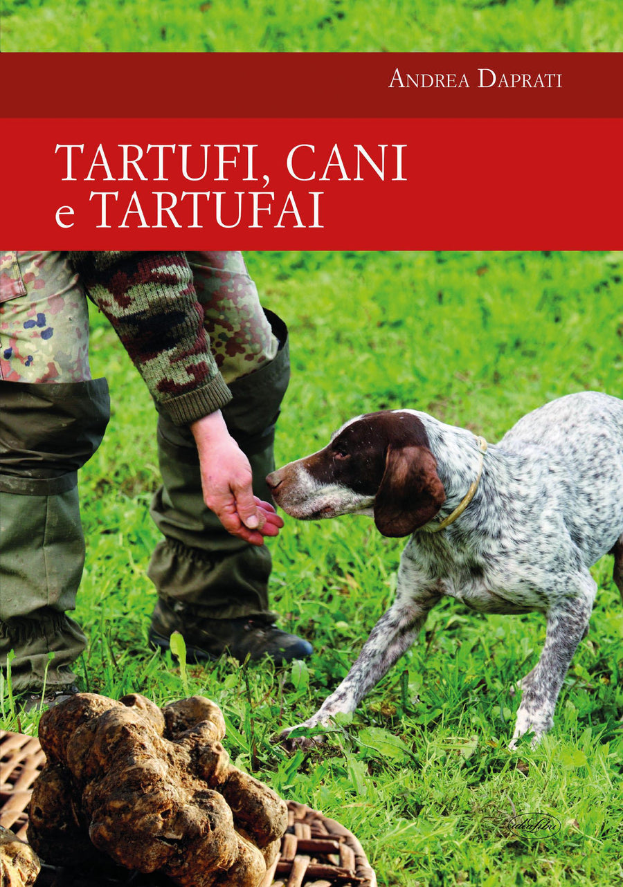 Tartufi, cani e tartufai