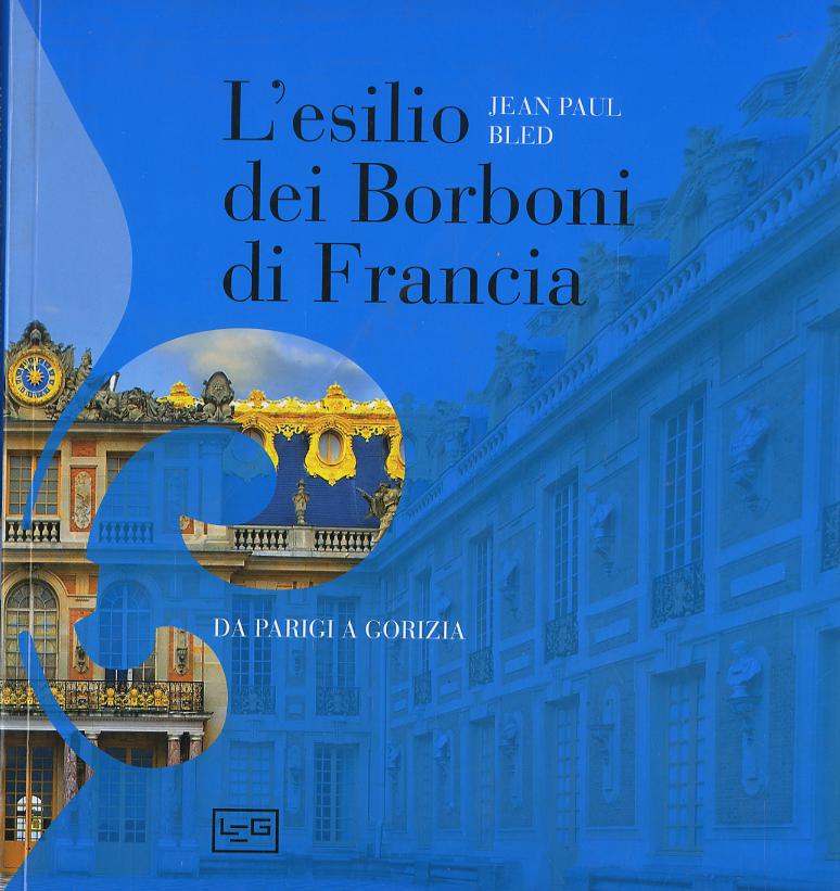 Esilio Dei Borboni Di Francia V.E.