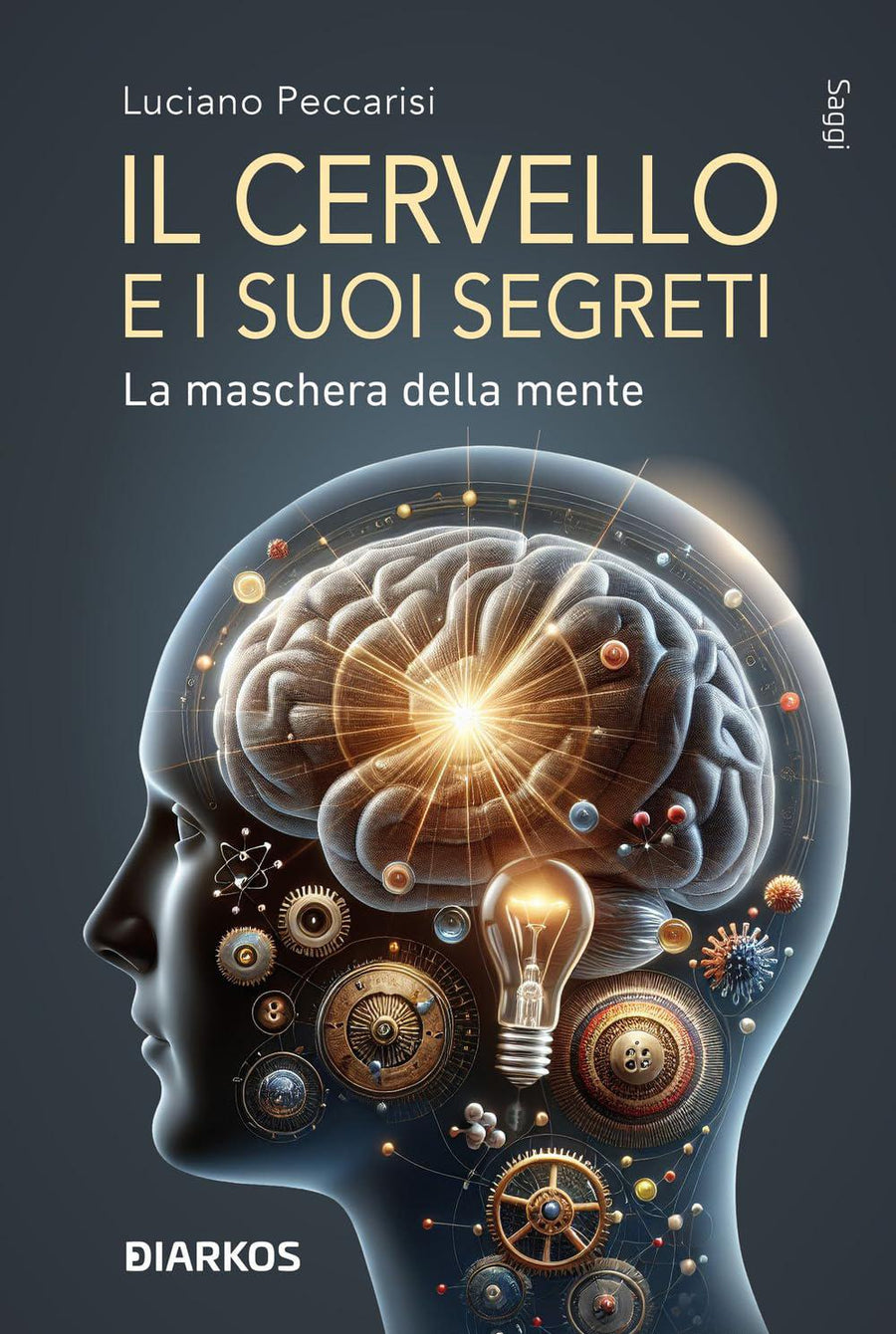 Cervello e i suoi segreti. La maschera della mente