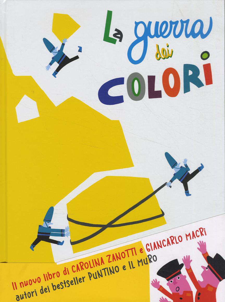 La guerra dei colori. Ediz. a colori