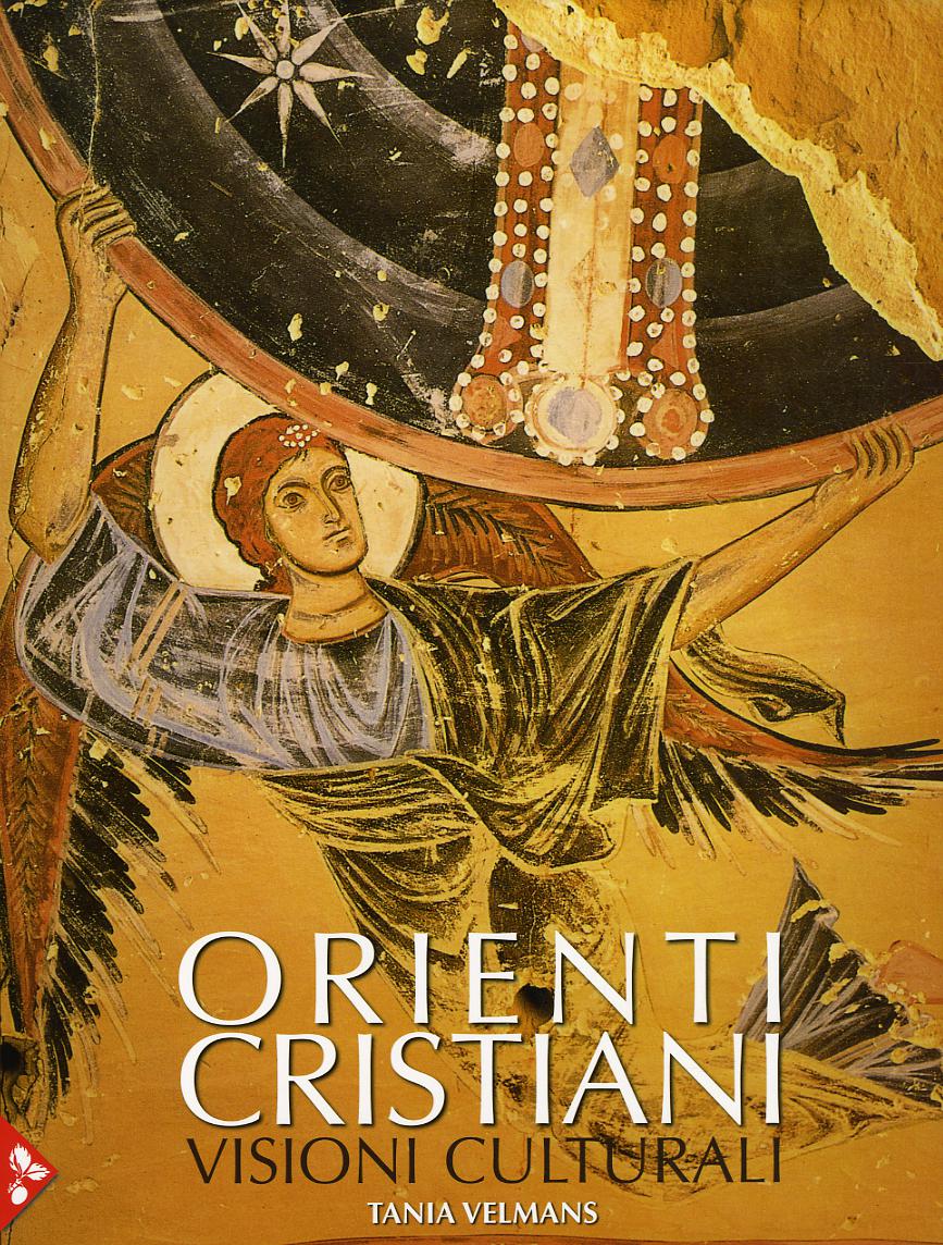 Orienti Cristiani. Ediz. A Colori