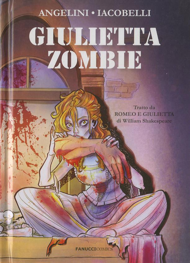 Giulietta zombie da «Romeo e Giulietta» di William Shakespeare
