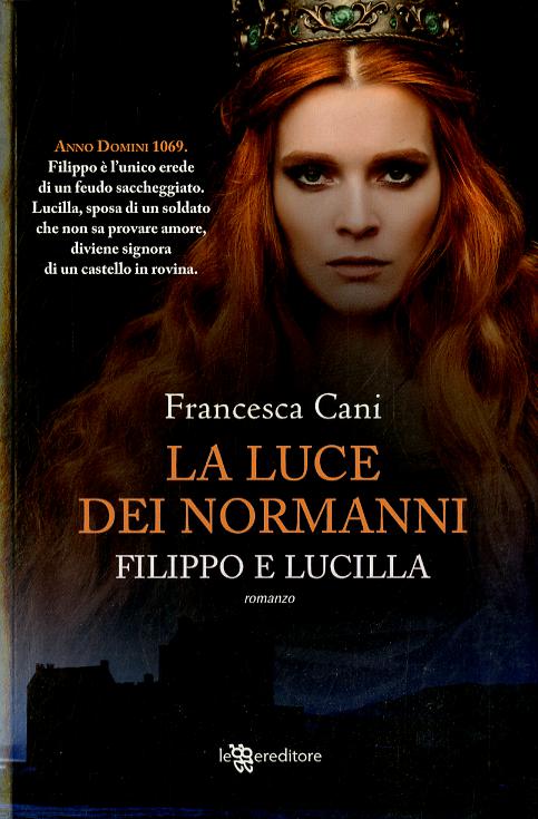 Filippo e Lucilla. La luce dei Normanni