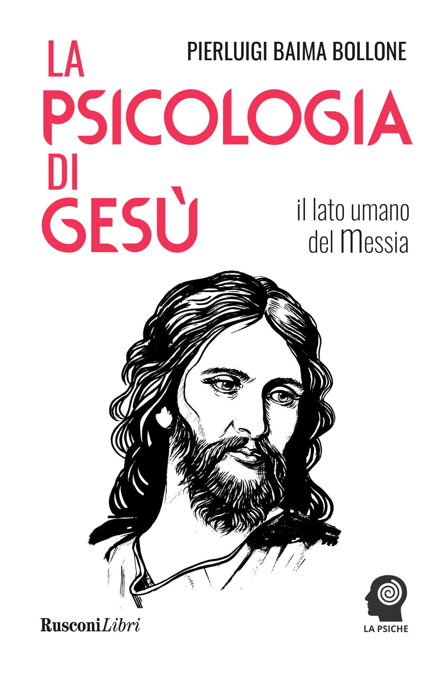 Psicologia di Gesu . Il lato umano del Messia