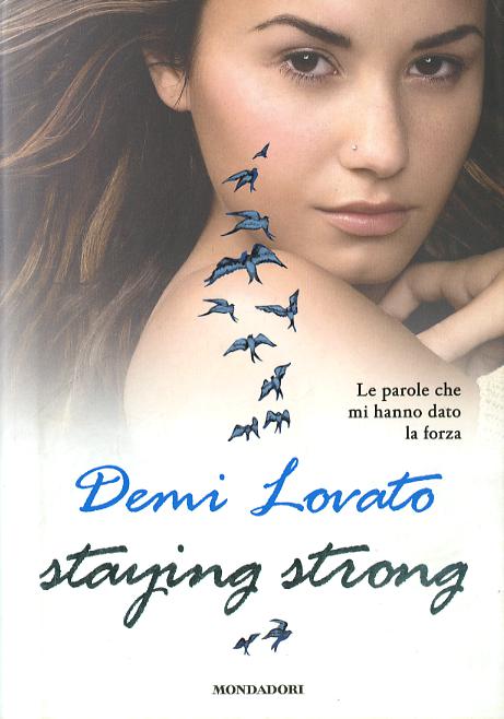 Staying strong. Le parole che mi hanno dato la forza