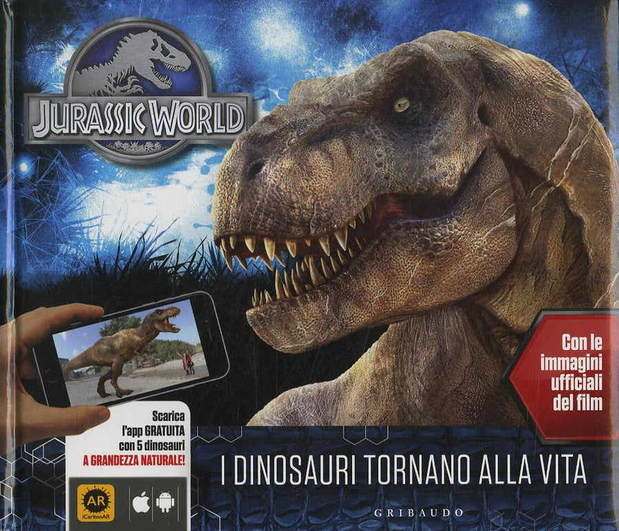 Jurassic world. I dinosauri tornano alla vita. Ediz. illustrata
