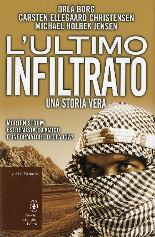 Ultimo infiltrato. Una storia vera