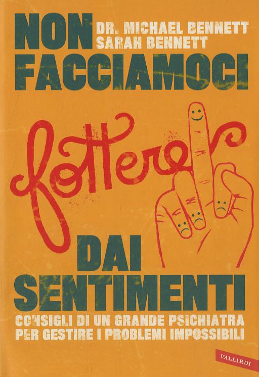 Non facciamoci fottere dai sentimenti