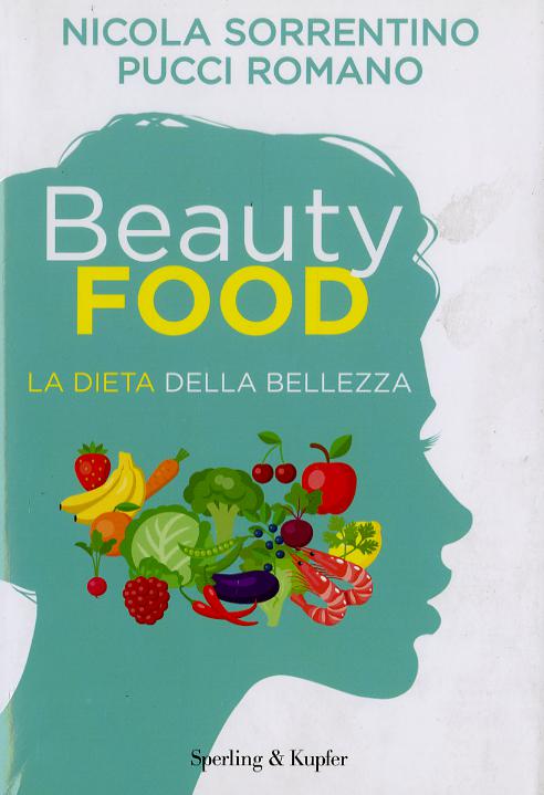 Beautyfood. La dieta della bellezza