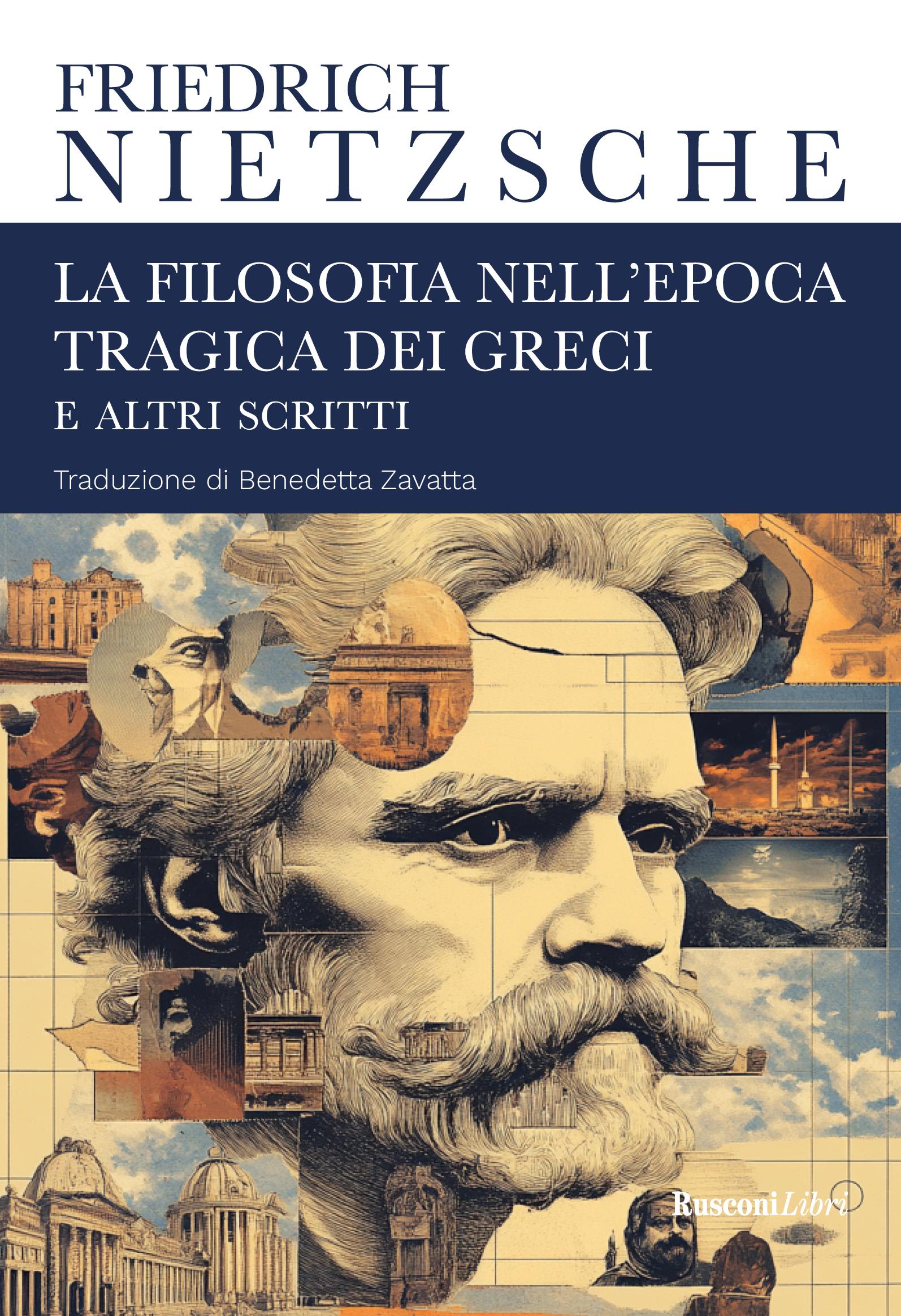 Filosofia nell epoca tragica dei greci e altri scritti