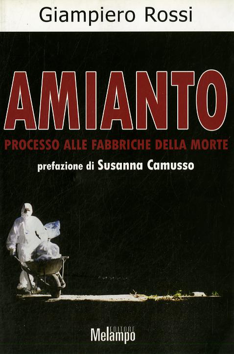 Amianto. Processo alle fabbriche della morte