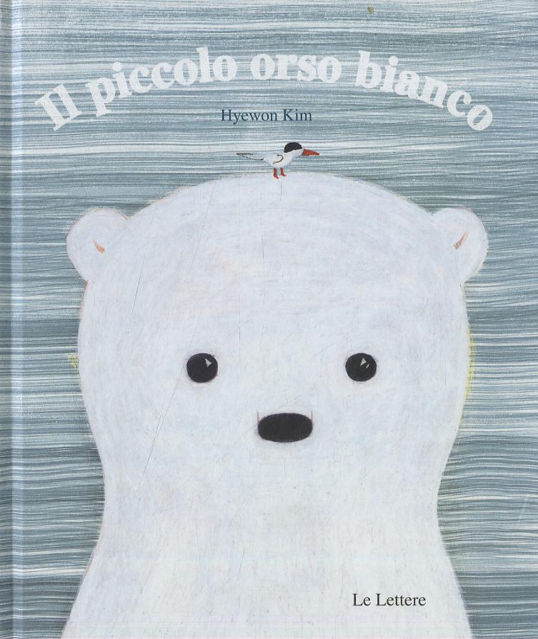 Piccolo orso bianco. Ediz. illustrata
