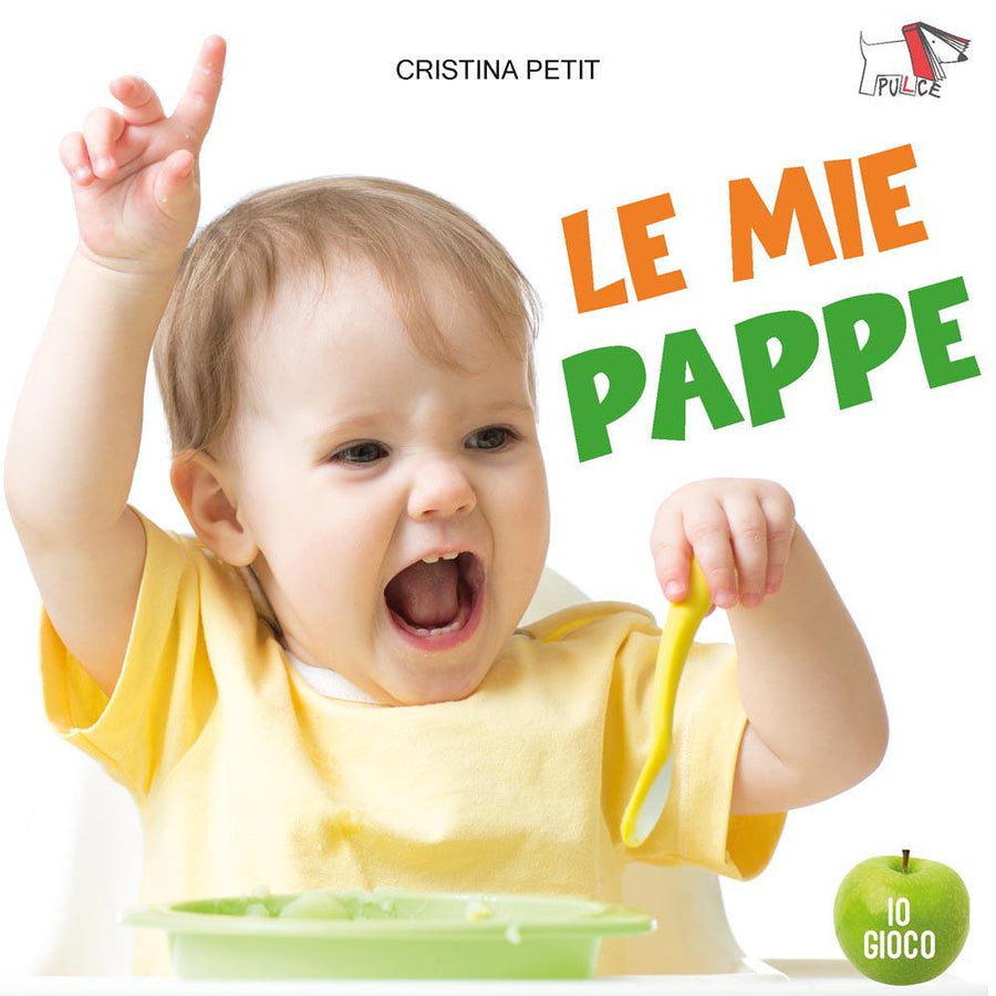 Mie pappe. Ediz. a colori