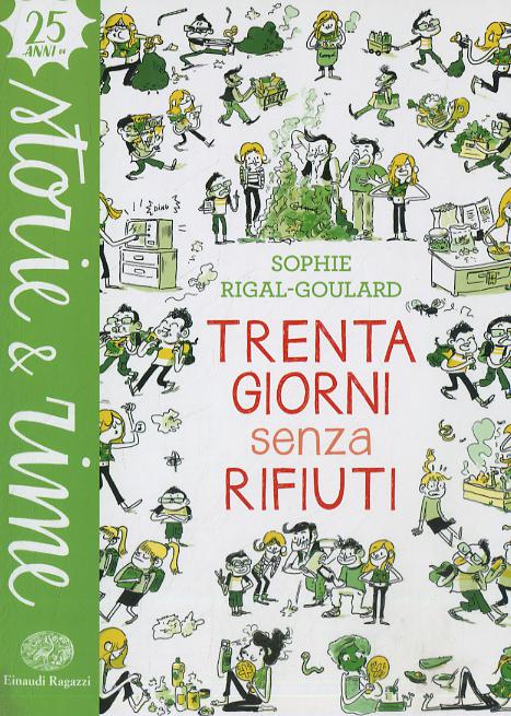 Trenta giorni senza rifiuti. Ediz. a colori