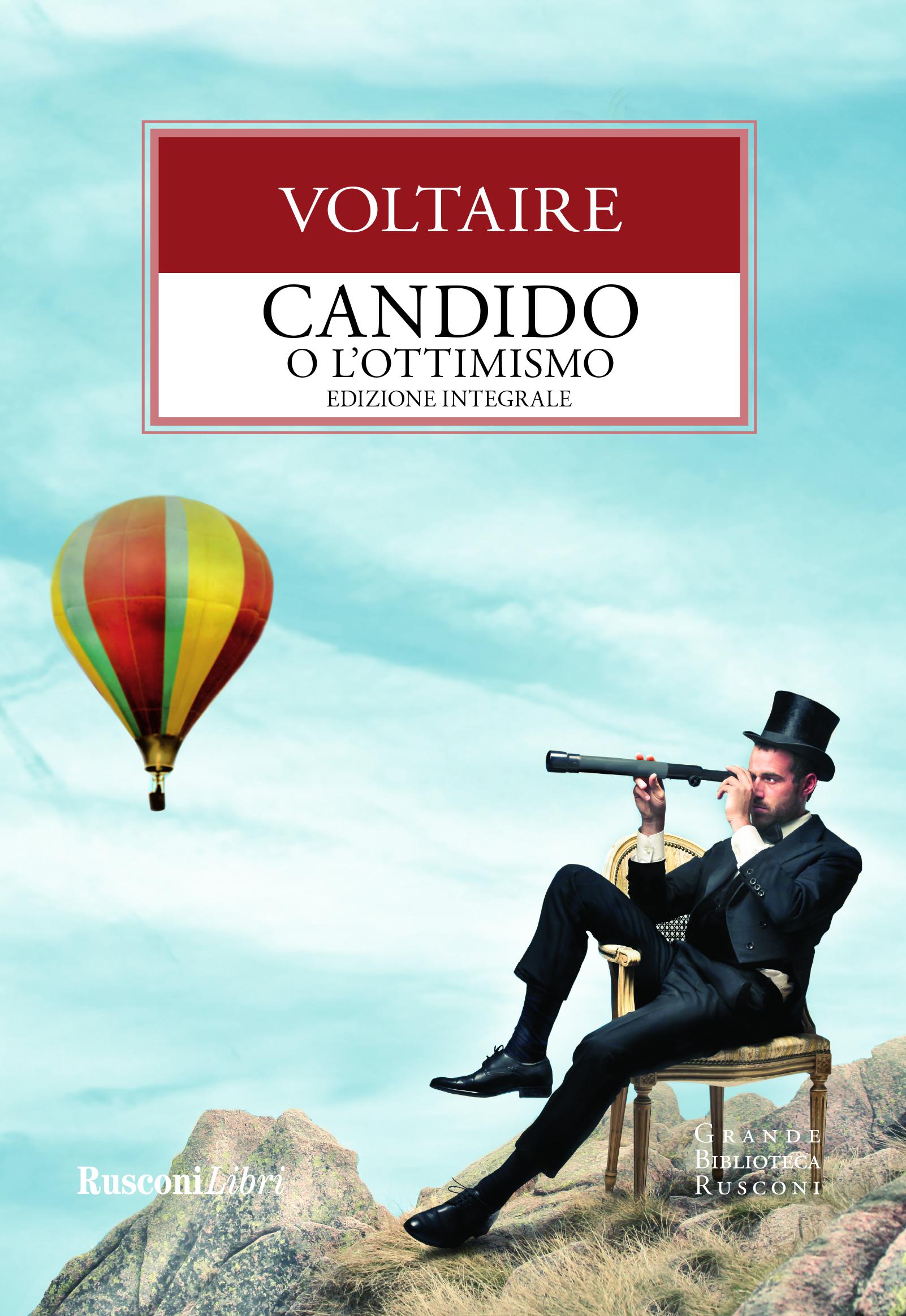 Candido o l ottimismo-Trattato sulla tolleranza. Ediz. integrale