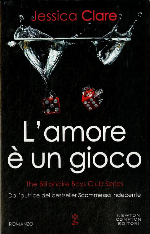 Amore e  un gioco. The Billionaire Boys Club series