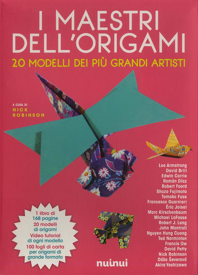 Maestri dell origami. 20 modelli dei piu  grandi artisti. Con gadget