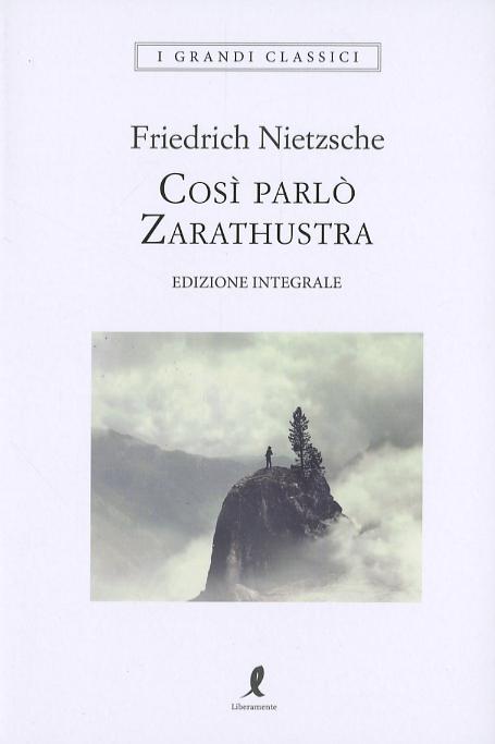 Cosi parlo  Zarathustra. Ediz. integrale