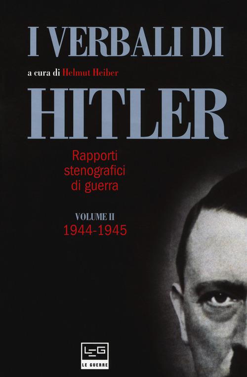 Verbali di Hitler. Rapporti stenografici di guerra