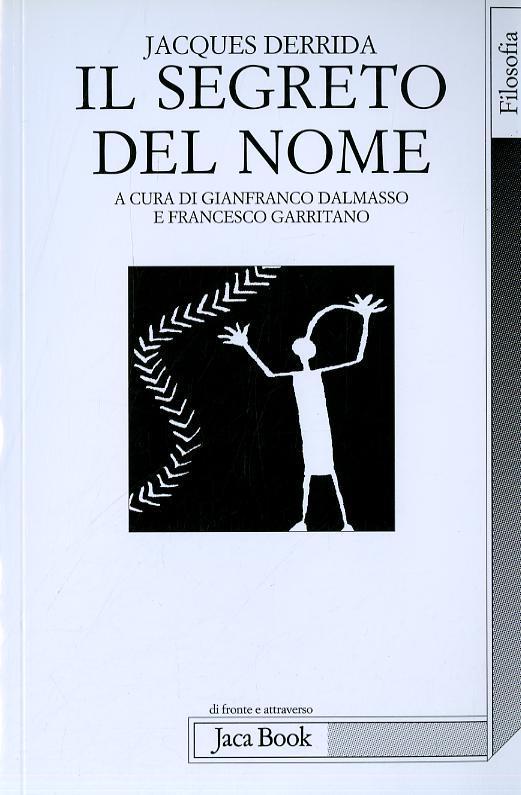 Segreto Del Nome. Tre Saggi